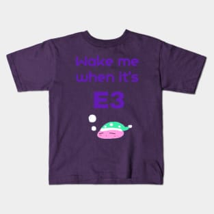 Advance's ''..when it's E3'' Kids T-Shirt